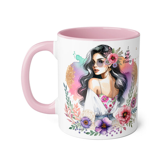 I Can Buy Myself Flowers Floral Accent Mug, Inspirational Gift, Coffee Mug, Artful Tea Cup, Unique Drinkware, Mother's Day, Home Decor