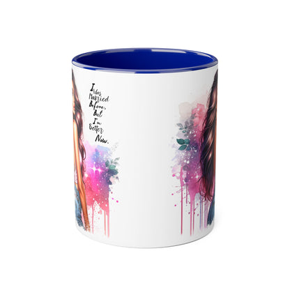 I Was Married Before But I'm Better Now Humoristic Vibrant Quote Mug for Self-Love, Inspirational Coffee Cup, Artistic Accent Mug, Unique Gift for Her, Affirmation Drinkware