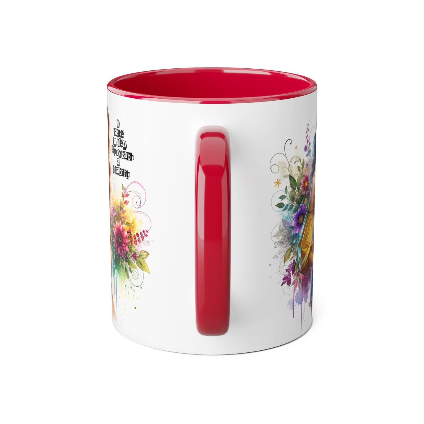 Funny Accent Mug - My Taste in Men is Probably a Disability Humor 11oz Cup