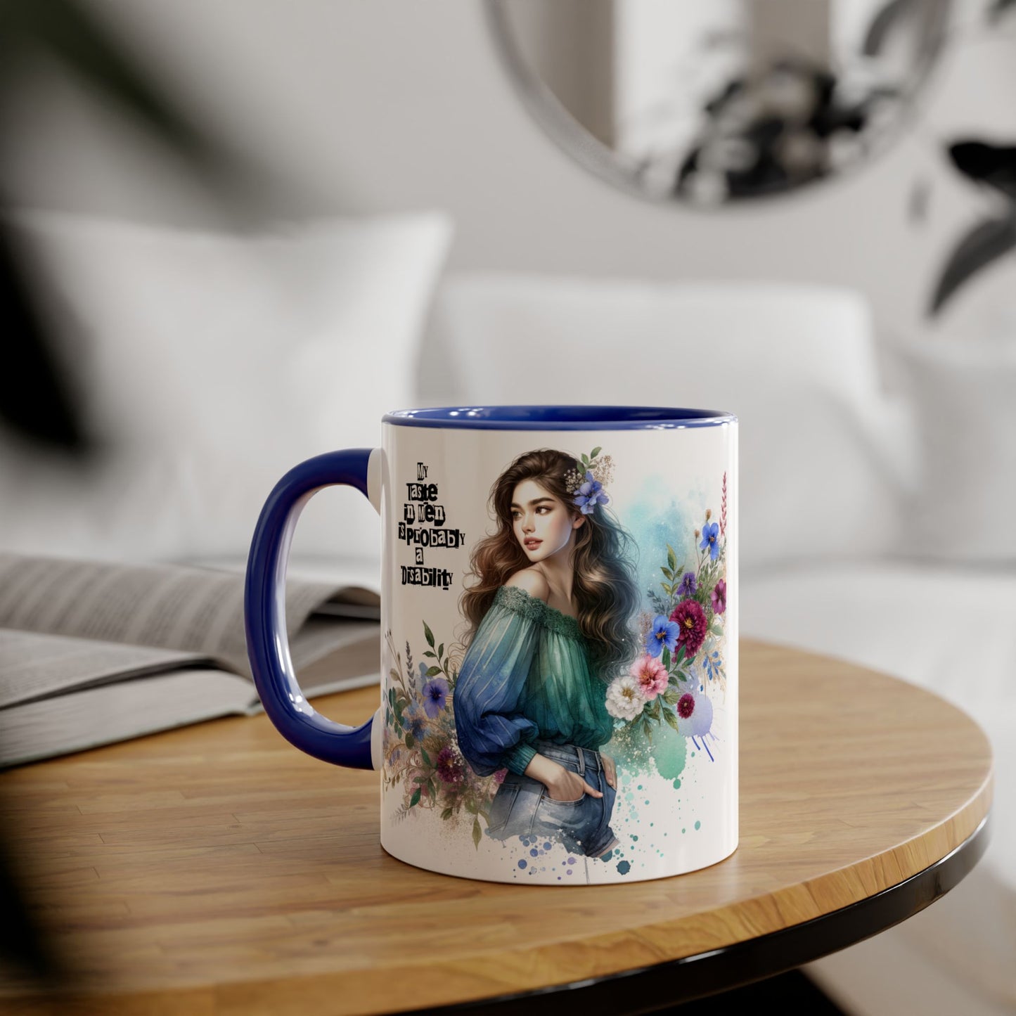 Funny Accent Mug - My Taste in Men is Probably a Disability Humor 11oz Cup