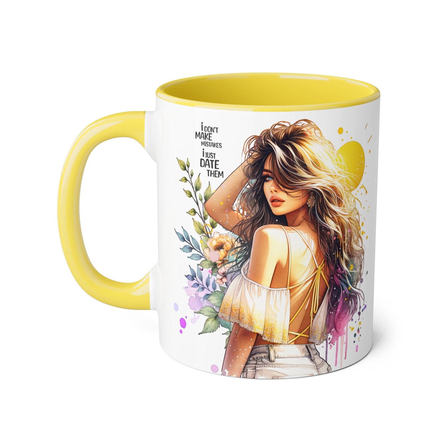 I Don't Make Mistakes, I Date Them Bohemian Floral Accent Mug, Inspirational Coffee Cup, Gift for Her, Art Coffee Mug, Unique Tea Mug, Home Decor