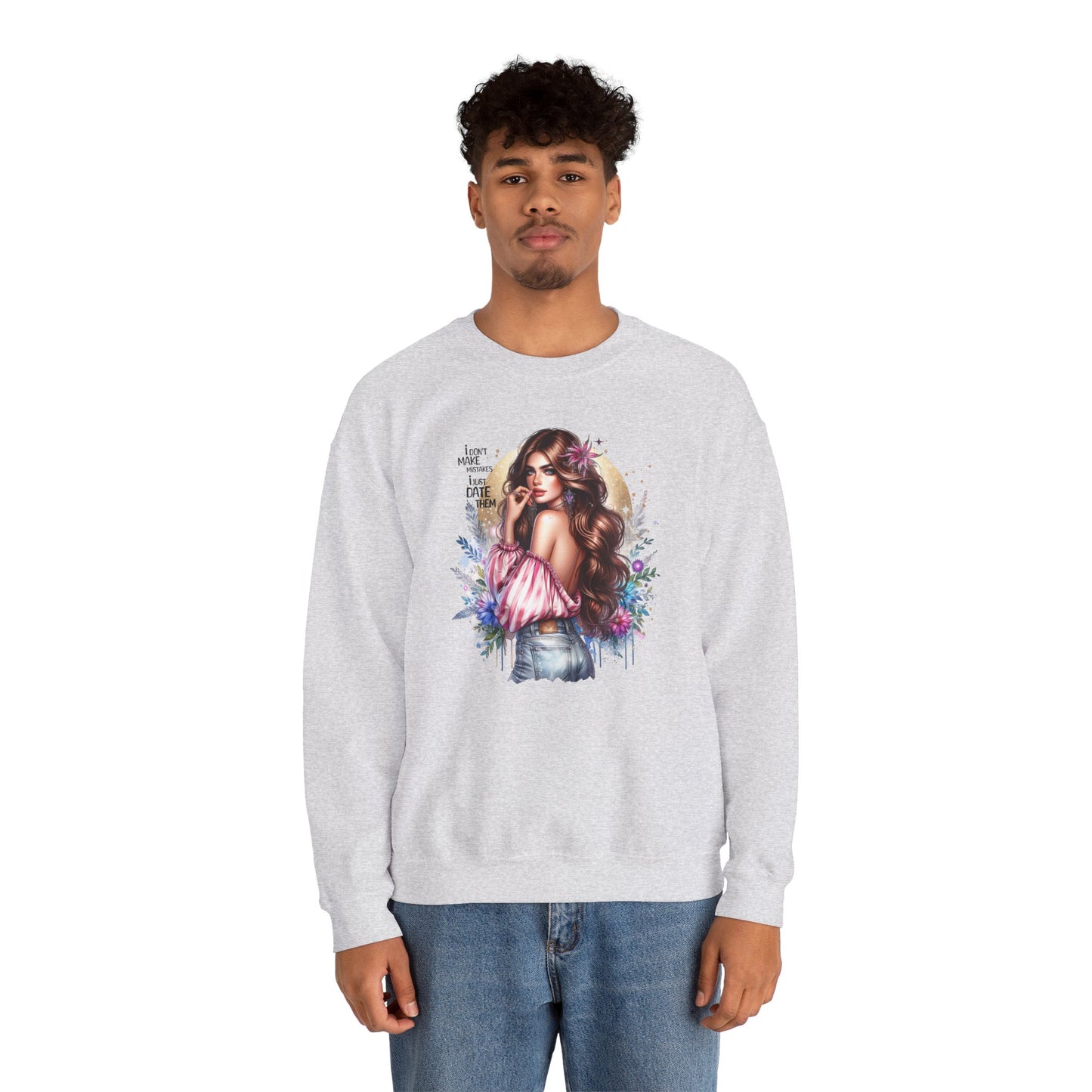 I Don't Make Mistakes, I Just Date Them Boho Chic Crewneck Sweatshirt, Cozy Gift for Her, Fashionable Layering Piece, Art-Inspired Apparel, Perfect for Special Occasions