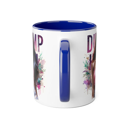 Mug - Dump Him Accent Mug, 11oz