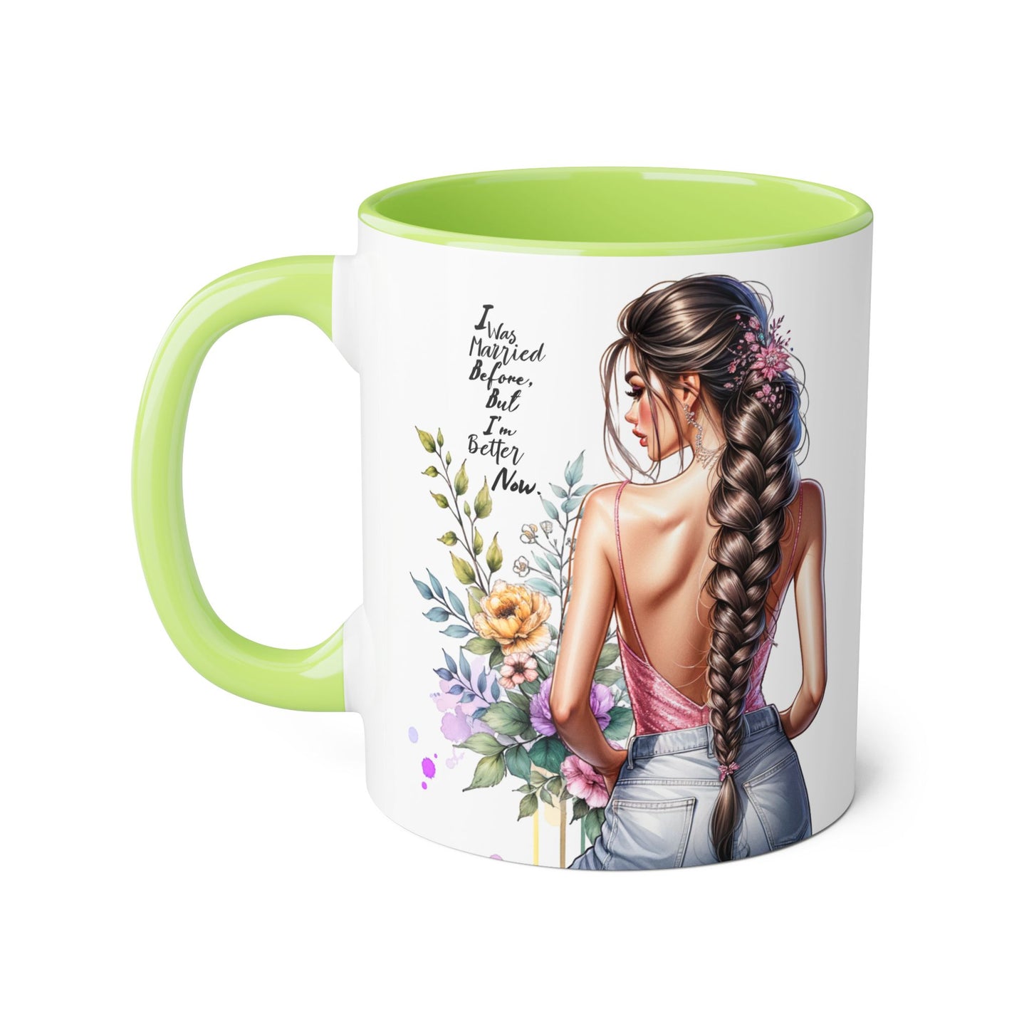 I Was Married Before But I'm Better Now Stylish Floral Accent Mug, Perfect Gift for Tea and Coffee Lovers, Unique Drinkware, Bridal Shower Gift, Inspirational Quote Mug