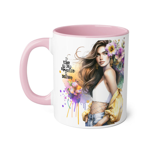 Funny Accent Mug - My Taste in Men is Probably a Disability Humor 11oz Cup