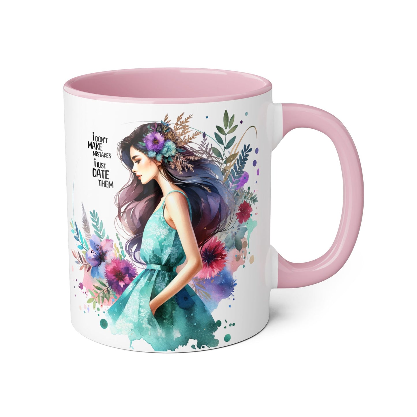 I Don't Make Mistakes, I Date Them Watercolor Floral Accent Mugs, Inspirational Coffee Cup for Nature Lovers, Gift for Her, Self-Care, Boho Style