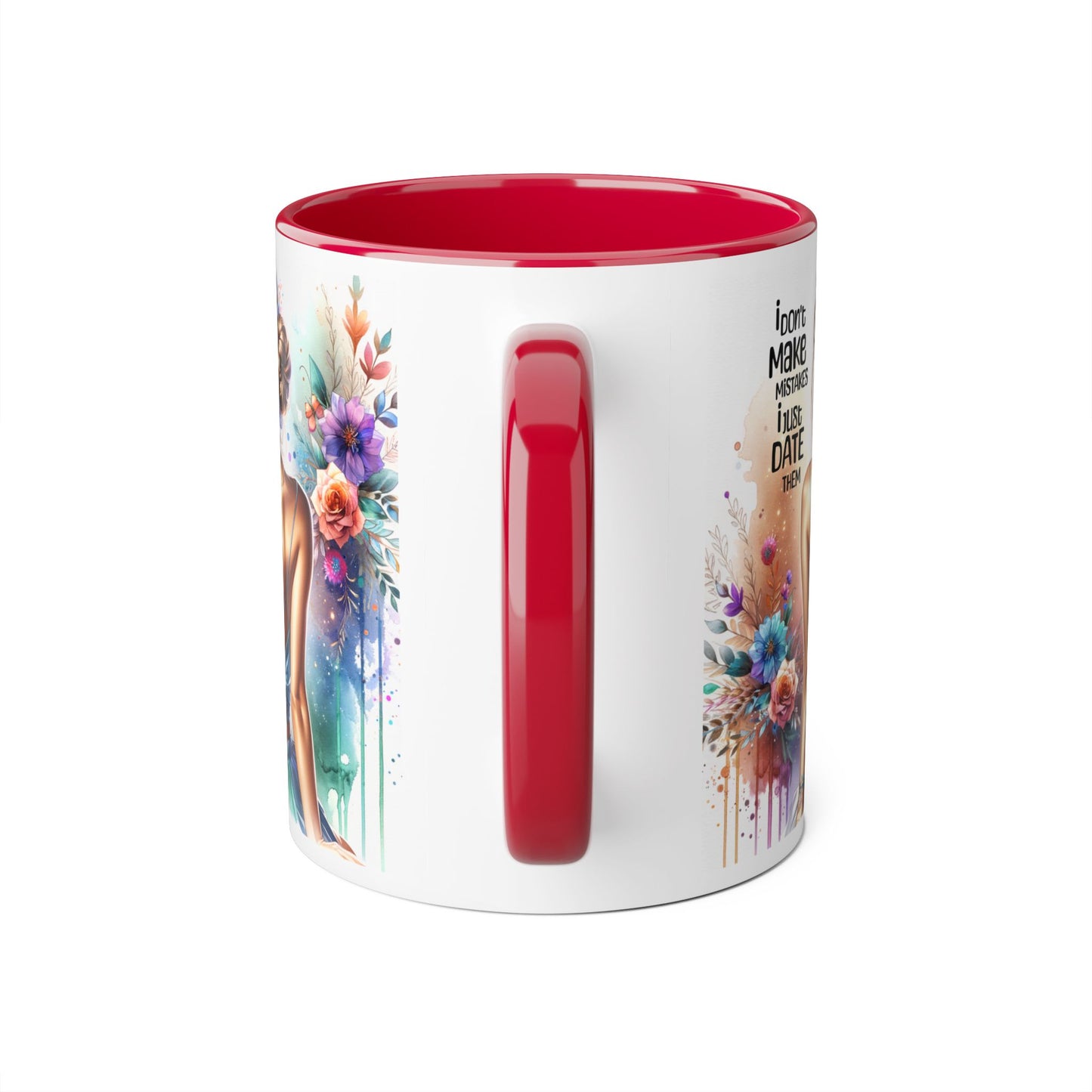 Accent Mugs, 11oz- I Don't Make Mistakes, I Date Them