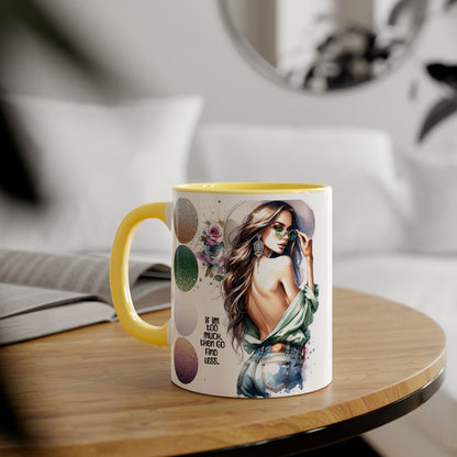 If I'm Too Much, Then Go Find Less Stylish Accent Mugs, 11oz - Trendy Coffee Cup, Unique Gift for Her, Fashionista Mug, Inspirational Drinkware, Perfect for Birthdays [...]