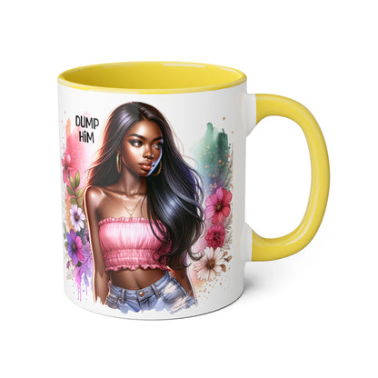 Coffee Mug - Dump Him