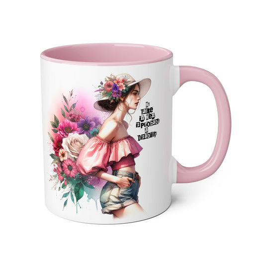 Funny Accent Mug - My Taste in Men is Probably a Disability Humor 11oz Cup