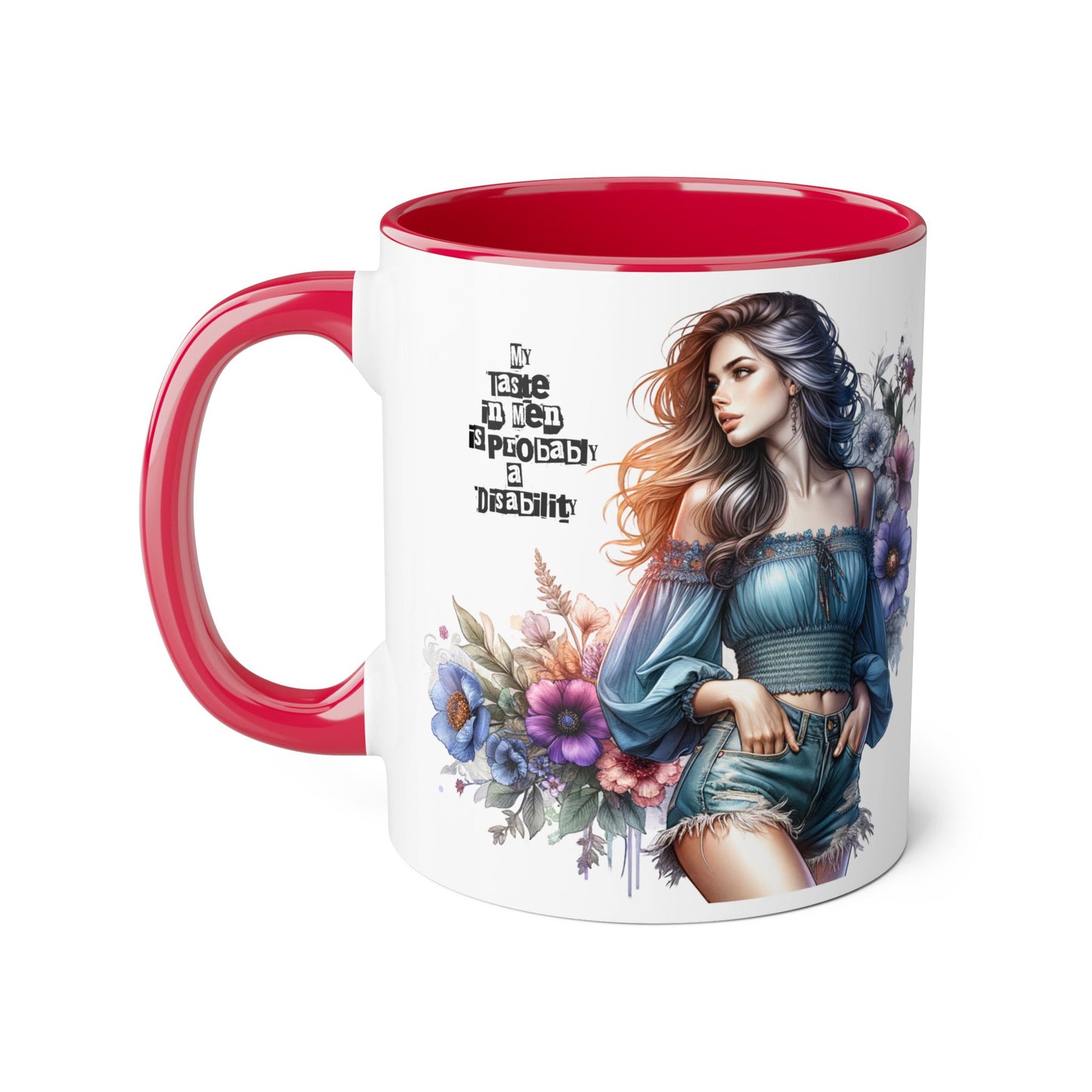 Funny Accent Mug - My Taste in Men is Probably a Disability Humor 11oz Cup