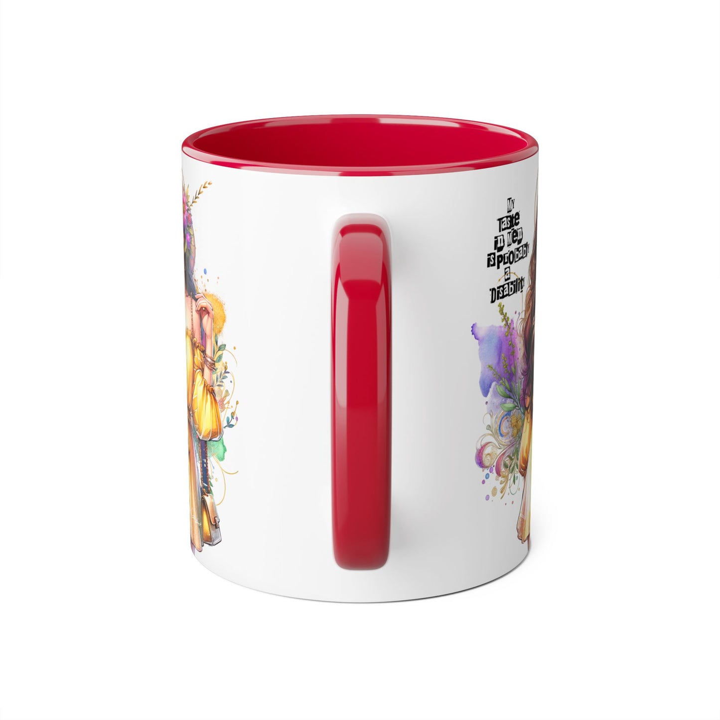 Funny Accent Mug - My Taste in Men is Probably a Disability Humor 11oz Cup