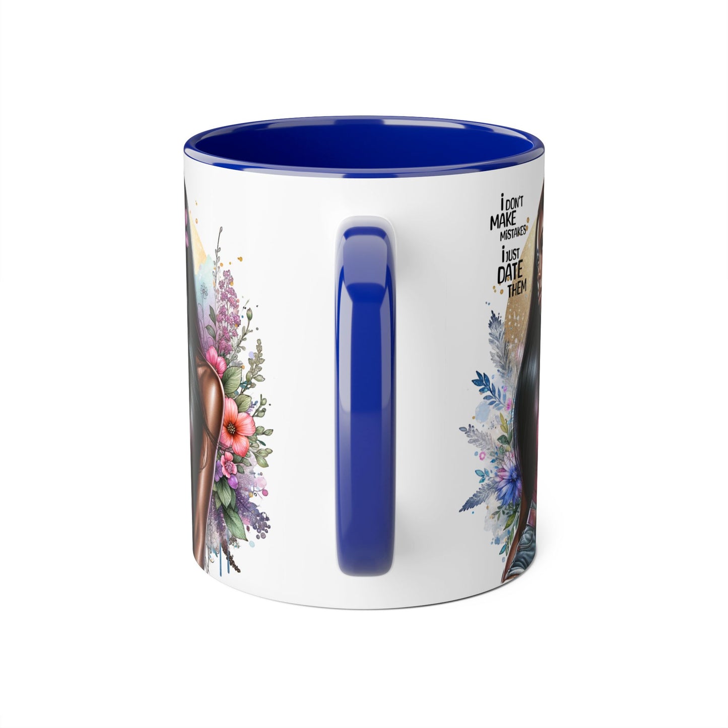 I Don't Make Mistakes, I Date Them Gorgeous Floral Accent Mugs | Perfect Gift for Coffee Lovers | Stylish Home Decor | Unique Birthday, Anniversary, or Just Because Gift