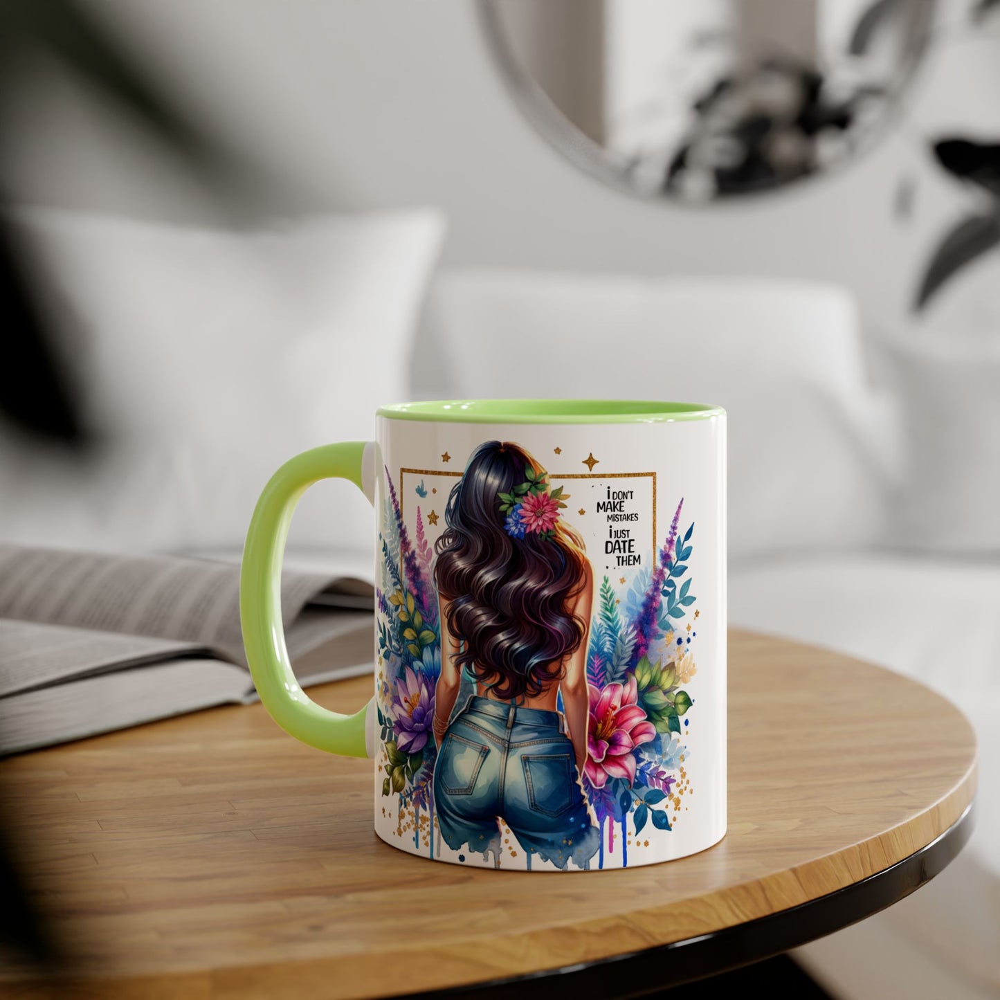 I Don't Make Mistakes, I Date Them Floral Aesthetic Mug, Vibrant Coffee Cup Gift, Boho Decor, Nature Lover, Inspirational Quote, Home Office Accessory
