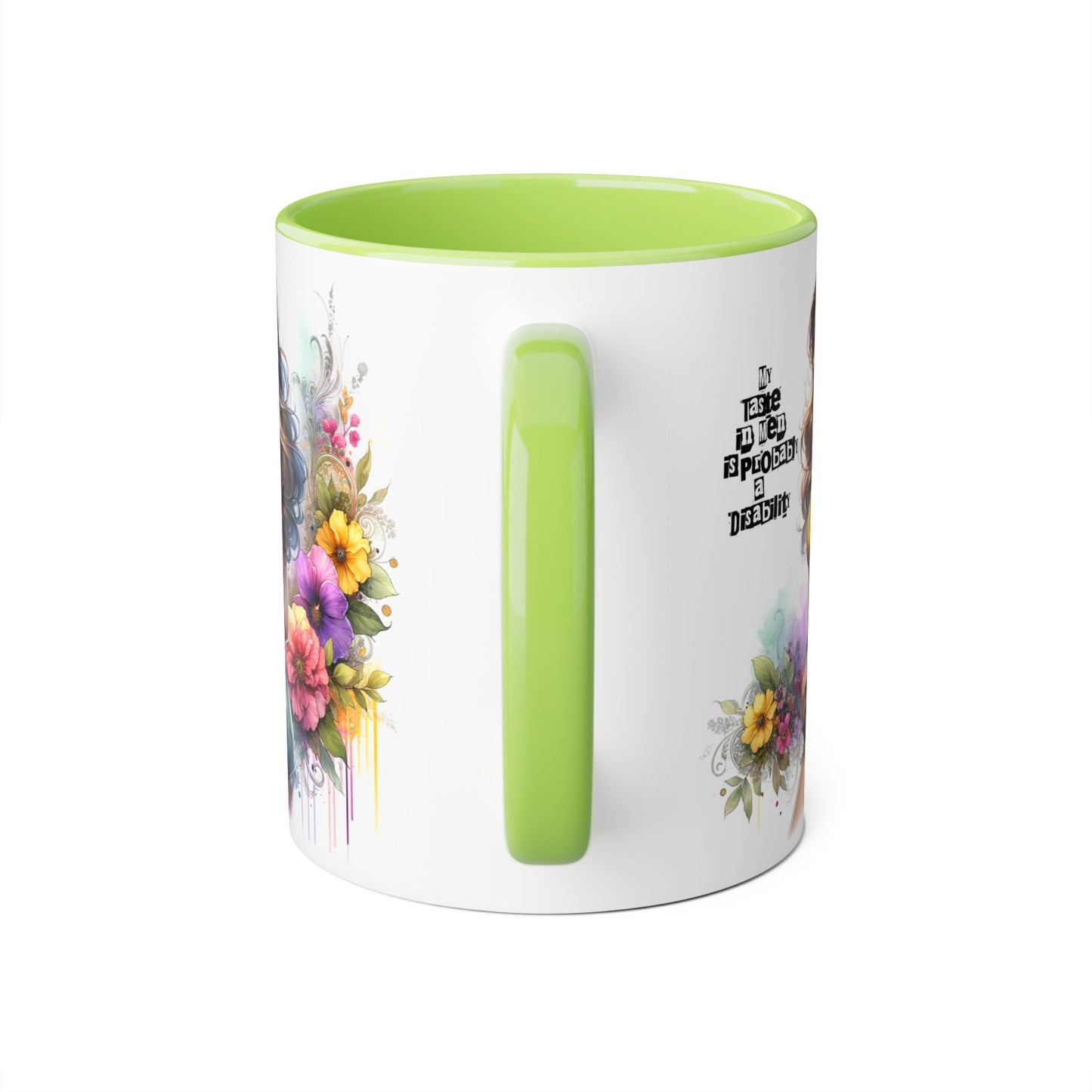 Funny Accent Mug - My Taste in Men is Probably a Disability Humor 11oz Cup