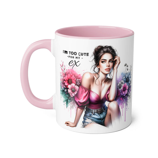 I'm Too Cute For My Ex  Floral Accent Mug - Perfect Gift for Exes, Coffee Lovers, Home Decor, Birthday, Valentine's Day