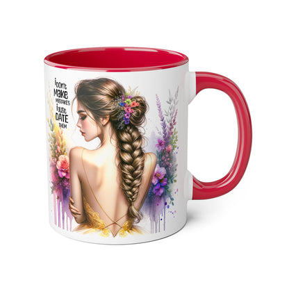 I Don't Make Mistakes, I Date Them Floral Art Accent Mug - Vibrant Coffee Cup for Nature Lovers, Gift for Her, Floral Decor, Motivational Quote, Rustic Kitchen