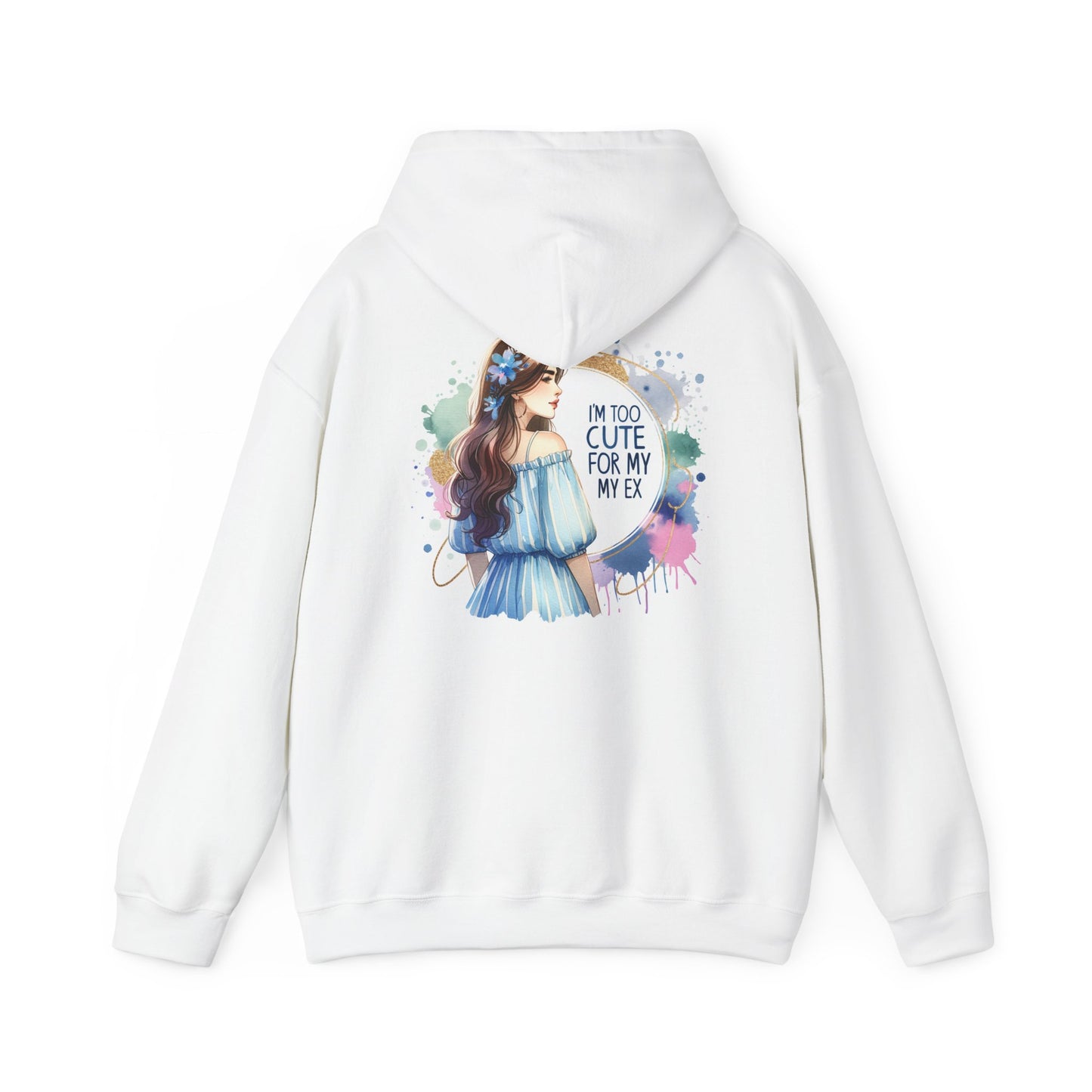 I'm Too Cute For My Ex Perfect for Everyday Wear, Gifts for Friends, Humor Apparel, Casual Style, Birthday Outfits