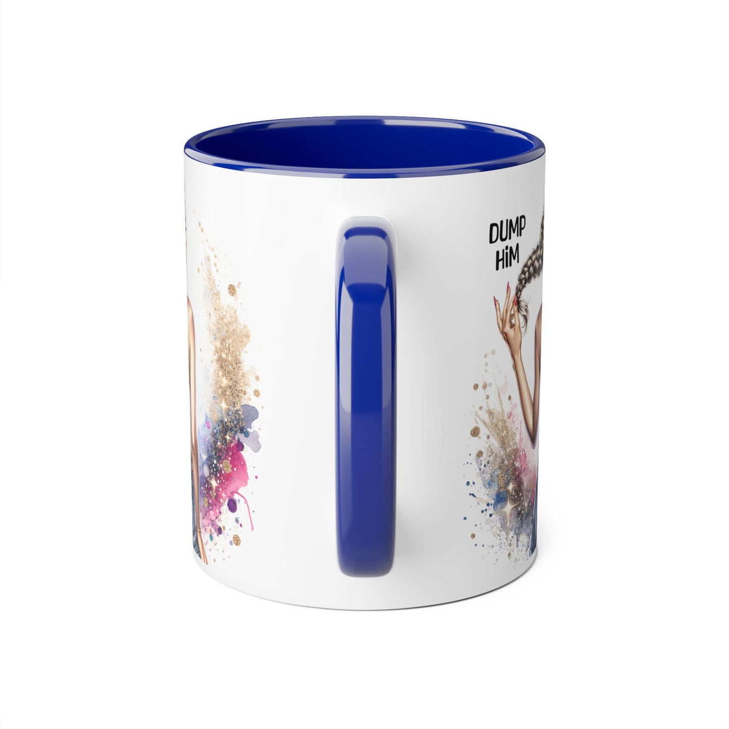 Mug - Dump Him Accent Mug, 11oz