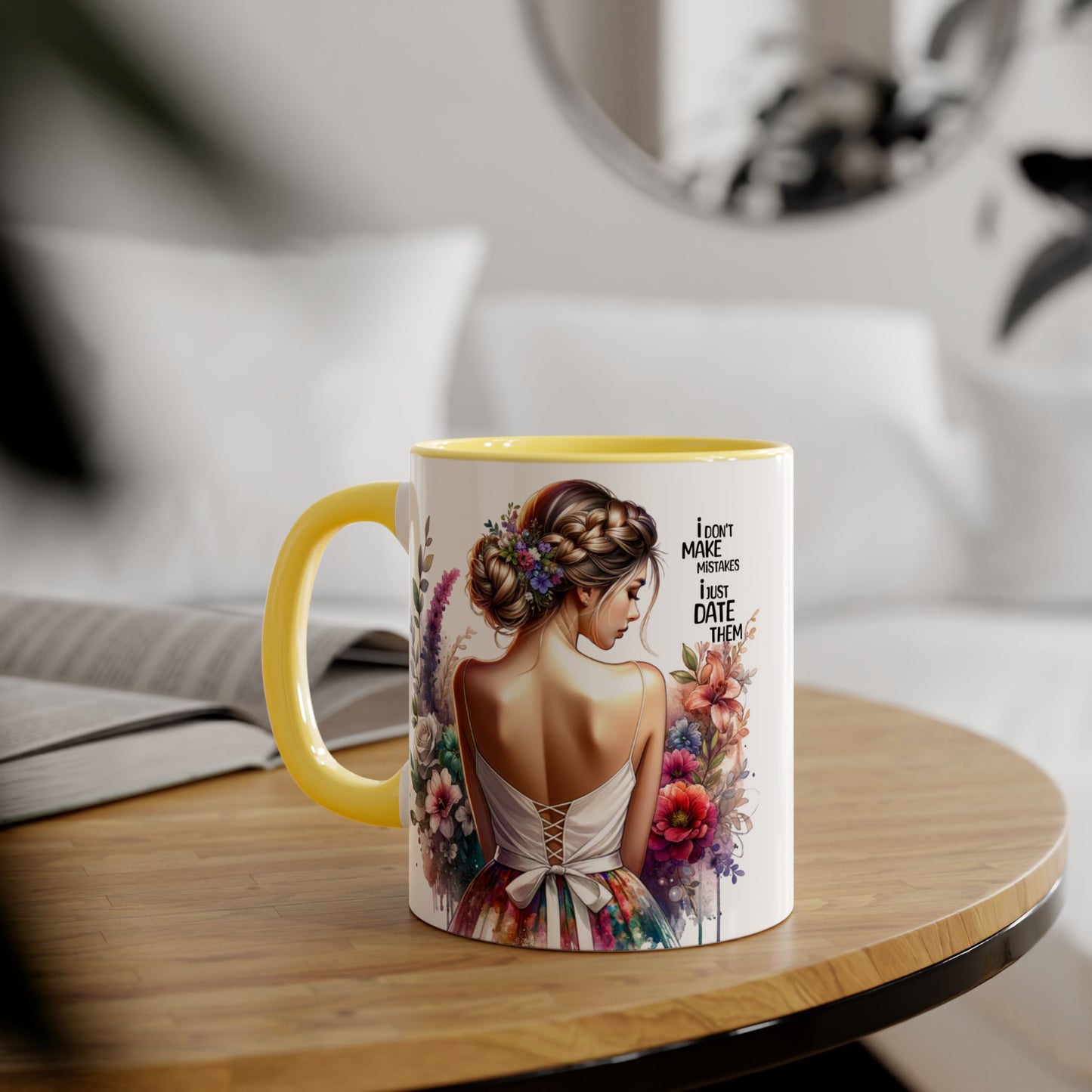I Don't Make Mistakes, I Date Them Whimsical Floral Accent Mug | Gift for Her | Funny Quote Coffee Cup | Home Decor | Birthday Gift | Self-Care