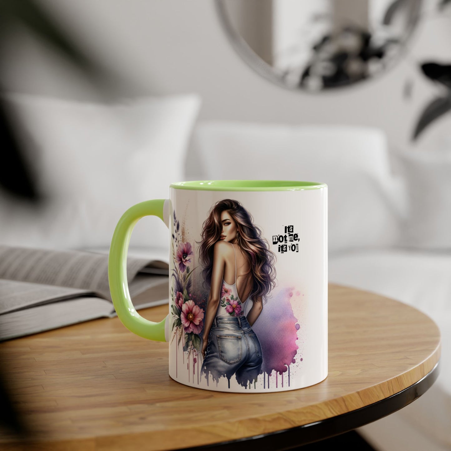 It's Not Me, It's You Humoristic Floral Art Accent Mug