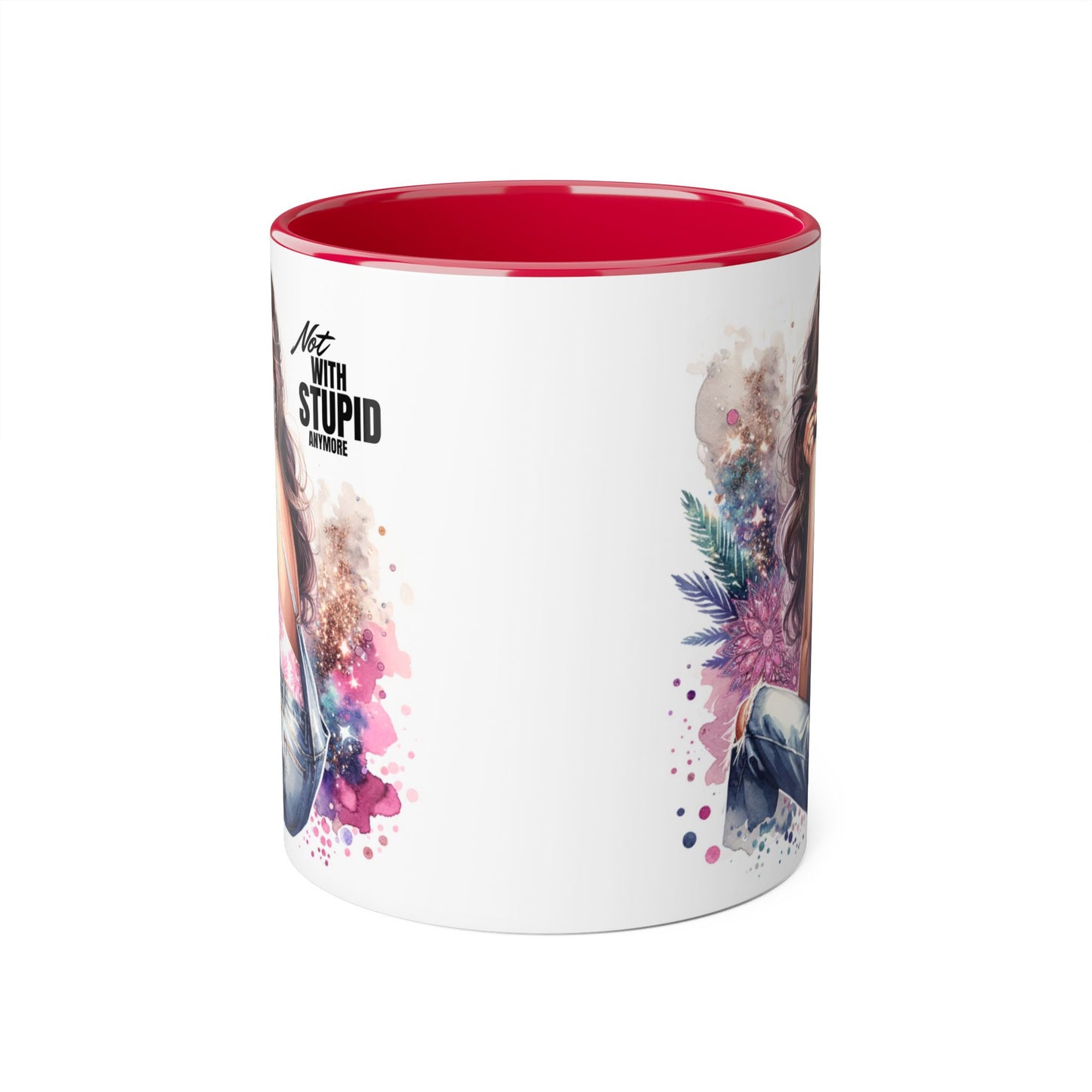 Not With Stupid Anymore Humoristic Stylish Accent Mug - Not With Stupid, Gift for Coffee Lovers, Unique Coffee Mug, Floral Design, Funny Mug for Friends, Sassy Gift