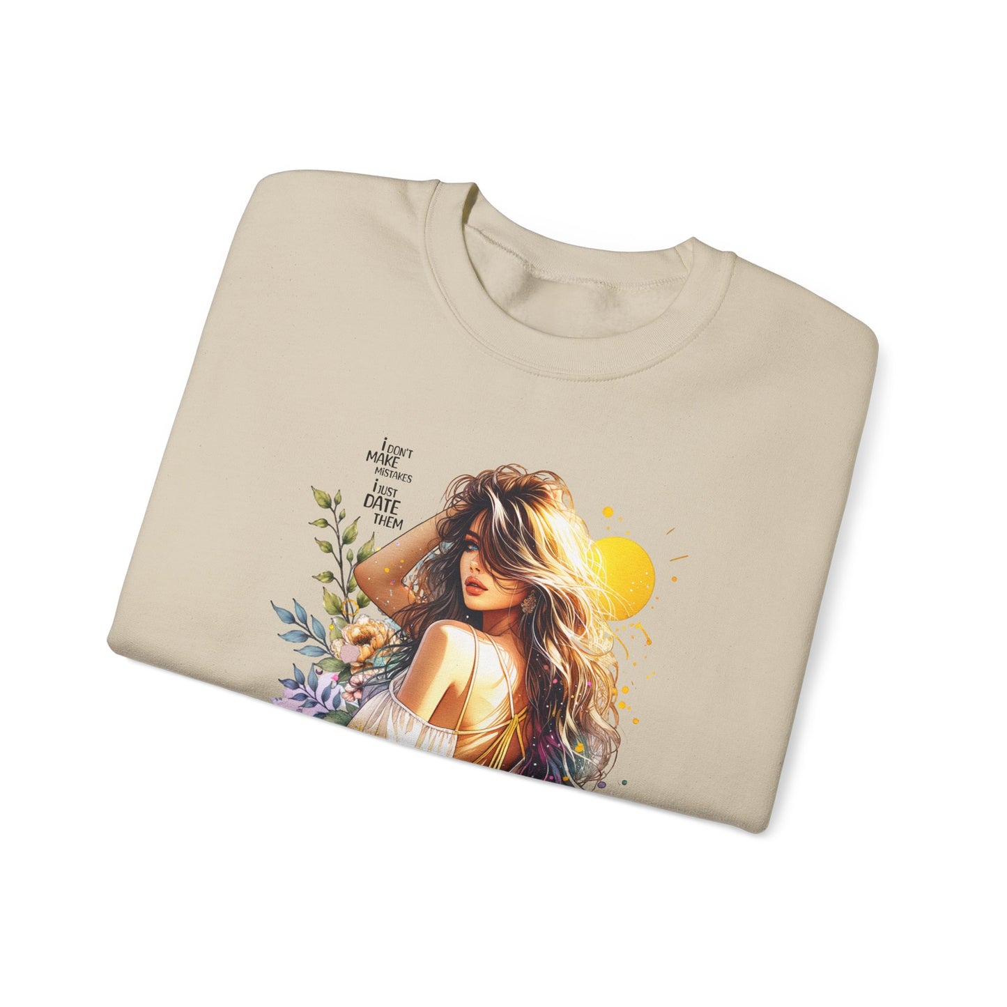 I Don`t  Make Mistakes, I Just Date Them Chic Floral Art Crewneck Sweatshirt, Cozy Gift for Her, Casual Wear, Fashionable Sweatshirt, Relaxed Style