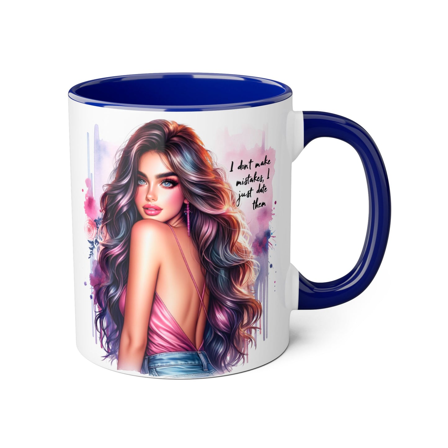 I Don't Make Mistakes, I Date Them Vibrant Accent Mug, Inspirational Coffee Cup, Artful Drinkware, Gift for Her, Motivational Mug, Home Decor, Unique Ceramic Cup