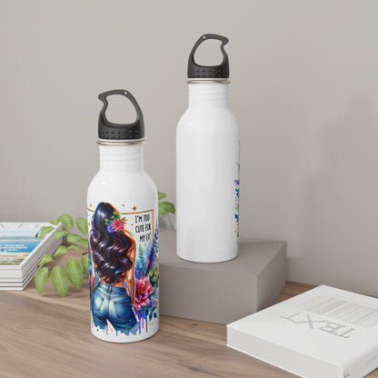 I'm Too Cute For My Ex  Floral Stainless Steel Water Bottle, Personalized Hydration, Gift for Her, Fitness Accessories, Travel Mug, Eco-Friendly Bottle