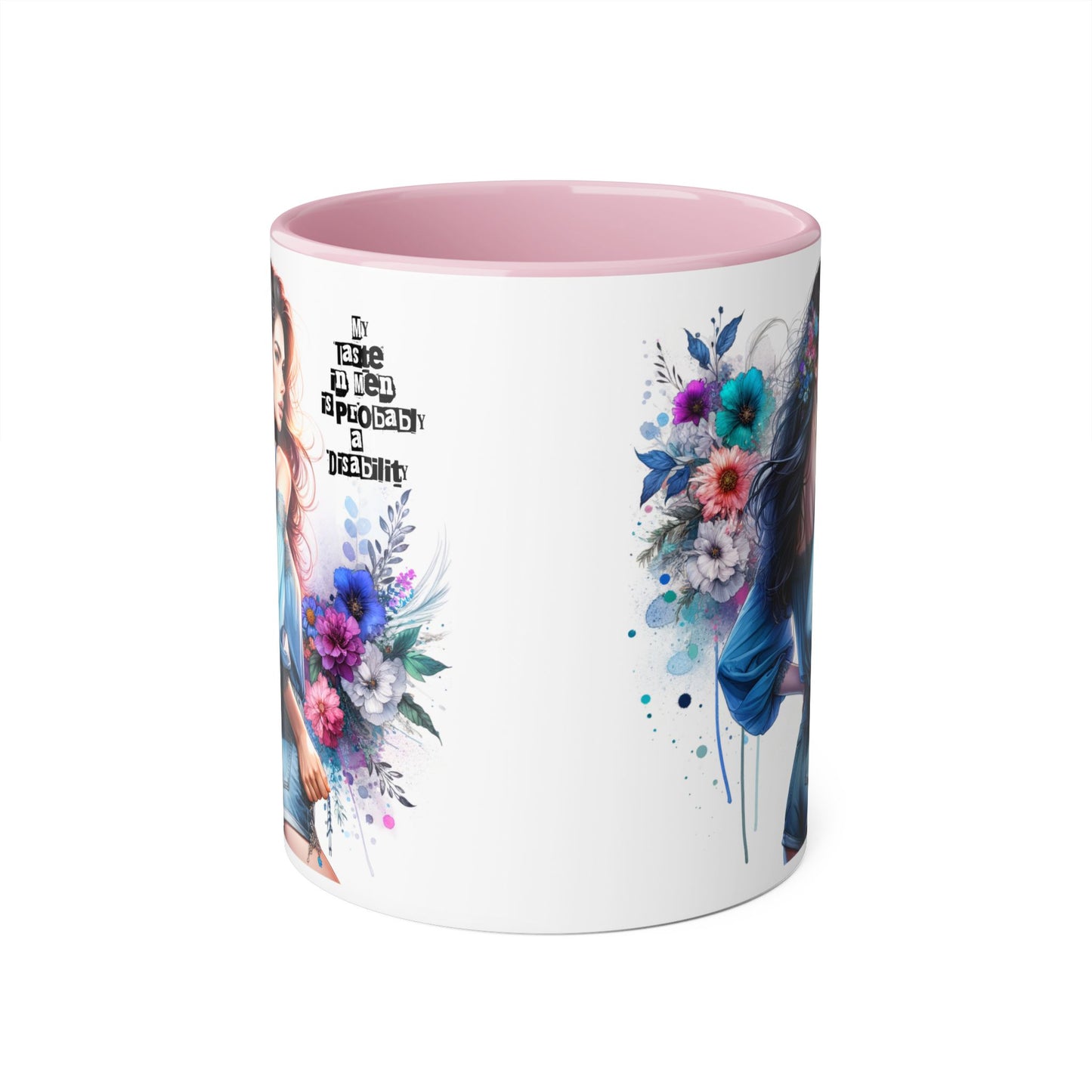 Funny Accent Mug - My Taste in Men is Probably a Disability Humor 11oz Cup