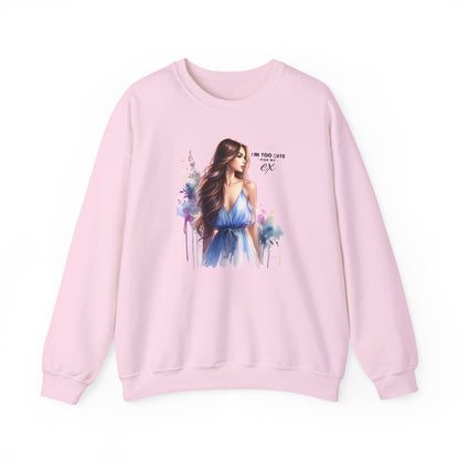 I'm Too Cute For My Ex Artistic Crewneck Sweatshirt - Feminine Fashion, Casual Wear, Cozy Gift, Unique Artwork, Everyday Comfort