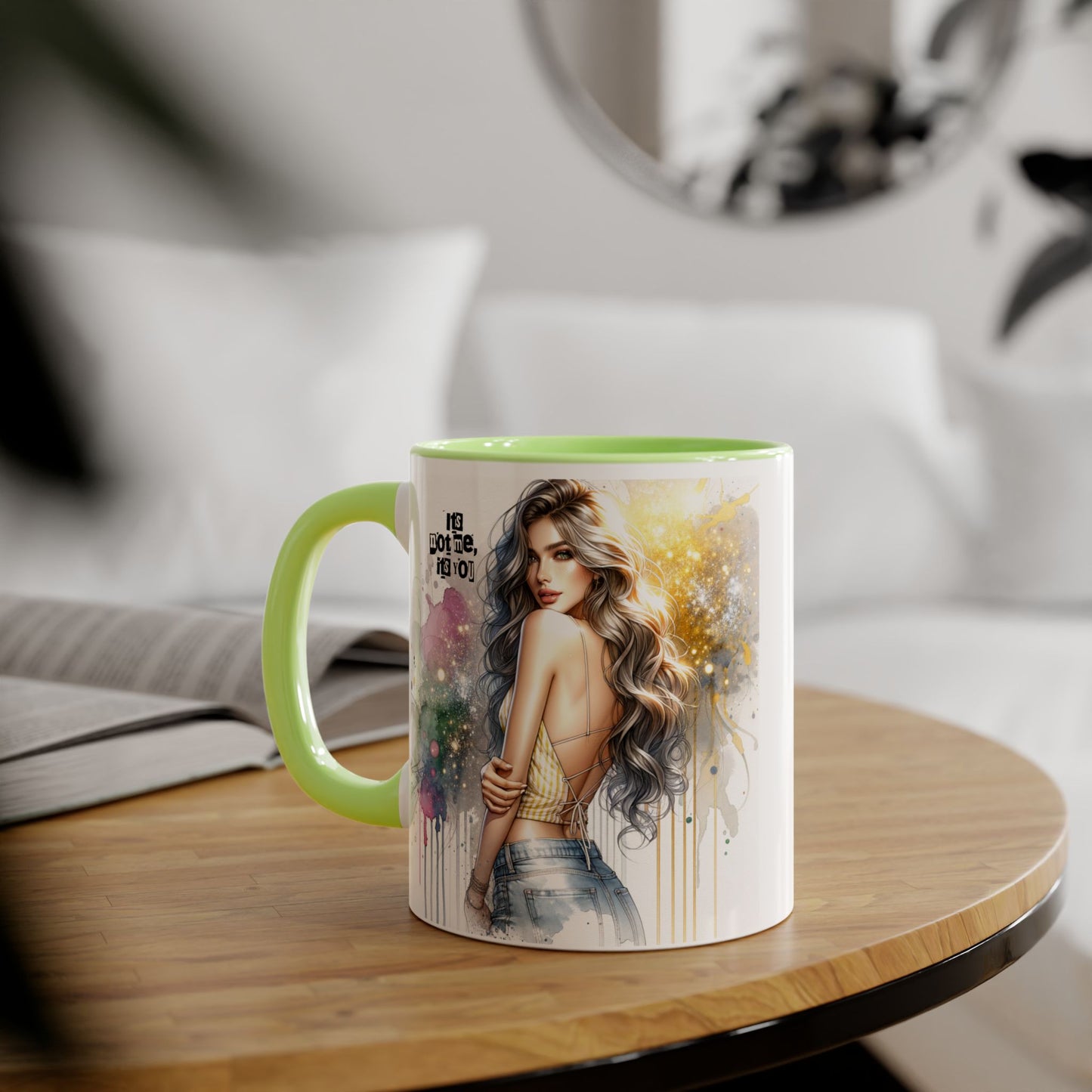 It's Not Me, It's You Humoristic Artistic Accent Mug, Inspirational Coffee Cup, Unique Gift for Artists, Motivational Mug, Colorful Drinkware, Pour Your Passion