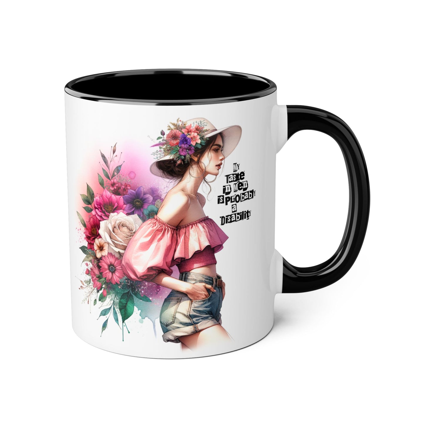 Funny Accent Mug - My Taste in Men is Probably a Disability Humor 11oz Cup