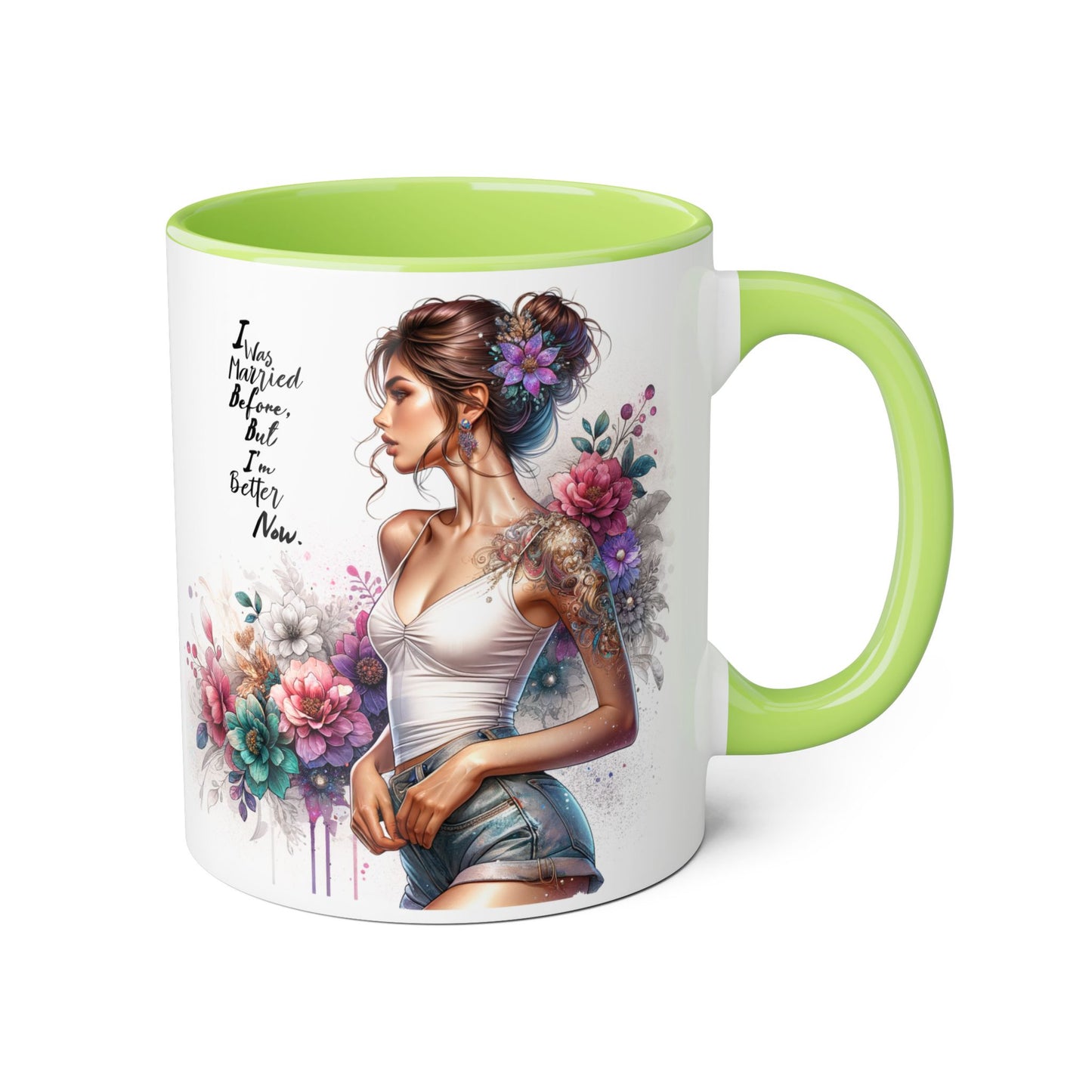 I Was Married Before But I'm Better Now Humoristic Inspirational Floral Accent Mug, Gift for Her, Unique Coffee Cup, Motivational Tea Mug, Self-Love Reminder