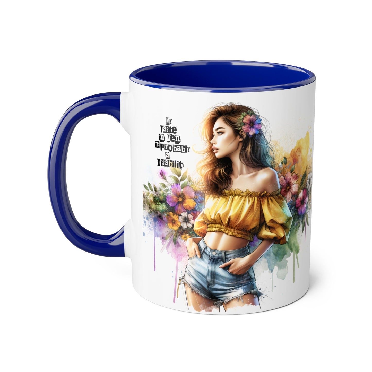 Funny Accent Mug - My Taste in Men is Probably a Disability Humor 11oz Cup