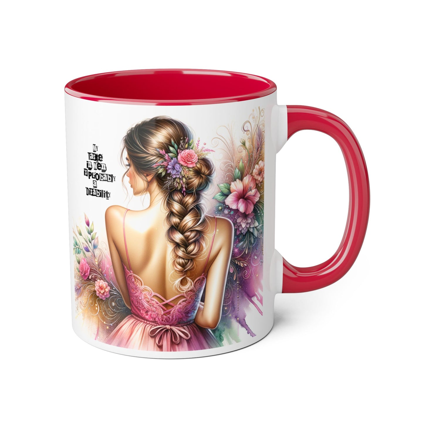 Funny Accent Mug - My Taste in Men is Probably a Disability Humor 11oz Cup