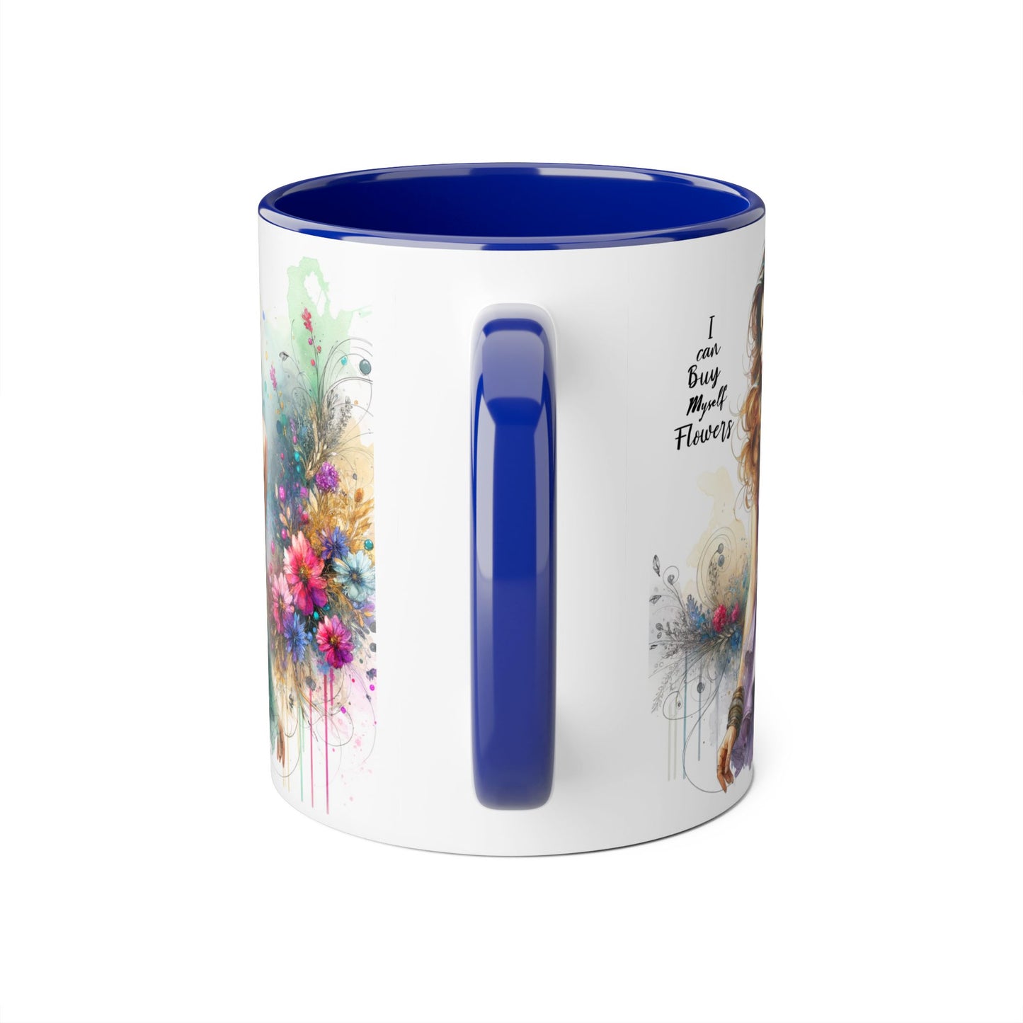 I Can Buy Myself Flowers Accent Mug