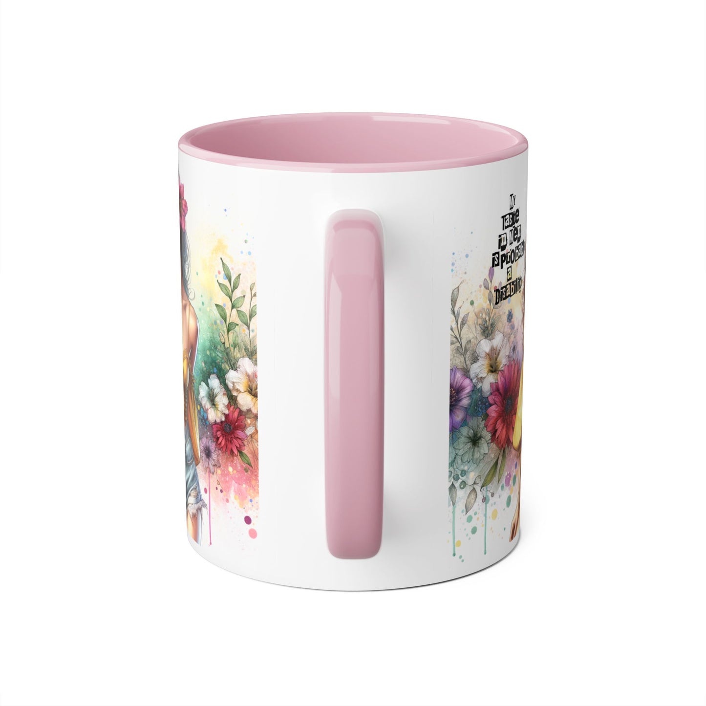 Funny Accent Mug - My Taste in Men is Probably a Disability Humor 11oz Cup