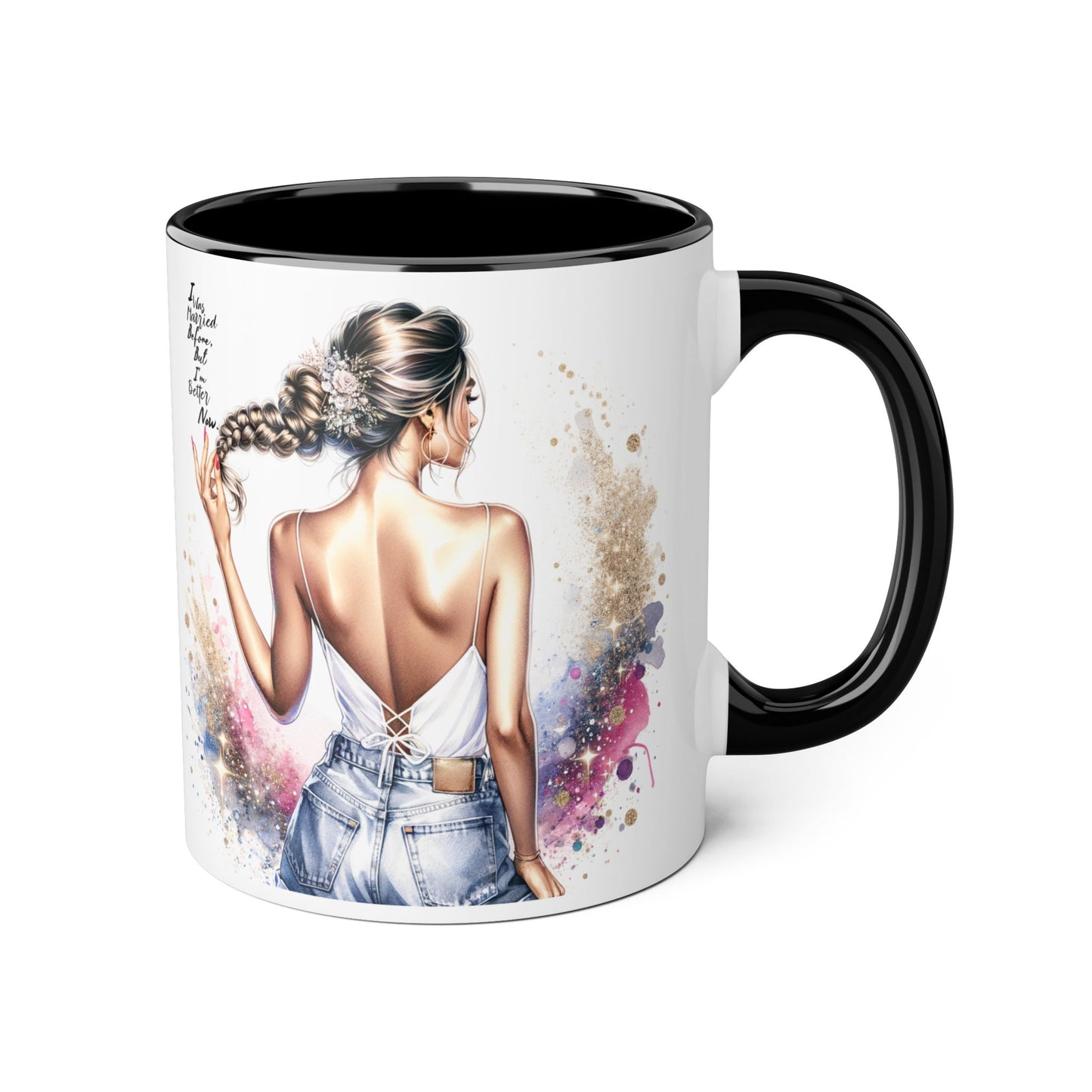 I Was Married Before But I'm Better Now Humoristic Artistic Accent Mug, 11oz | Vibrant Coffee Cup, Gift for Her, Inspirational Decor, Stylish Drinkware, Unique Artwork