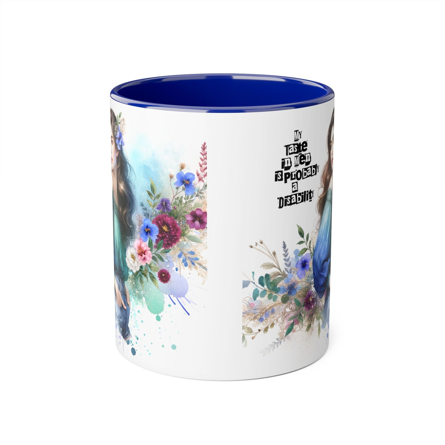 Funny Accent Mug - My Taste in Men is Probably a Disability Humor 11oz Cup