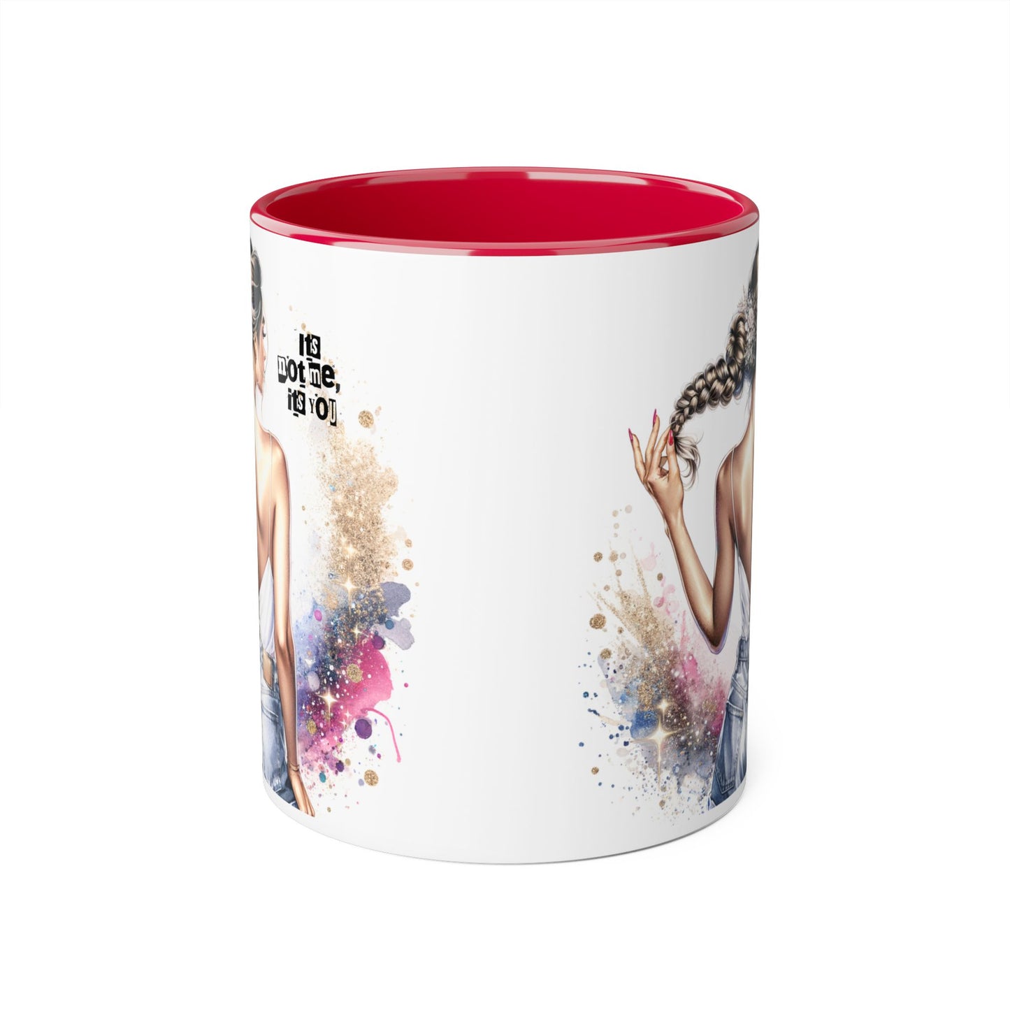 It's Not Me, It's You Humoristic Unique Inspirational Accent Mug, Motivational Coffee Cup, Fun Tea Mug for Women, Gift for Art Lovers, Stylish Drinkware