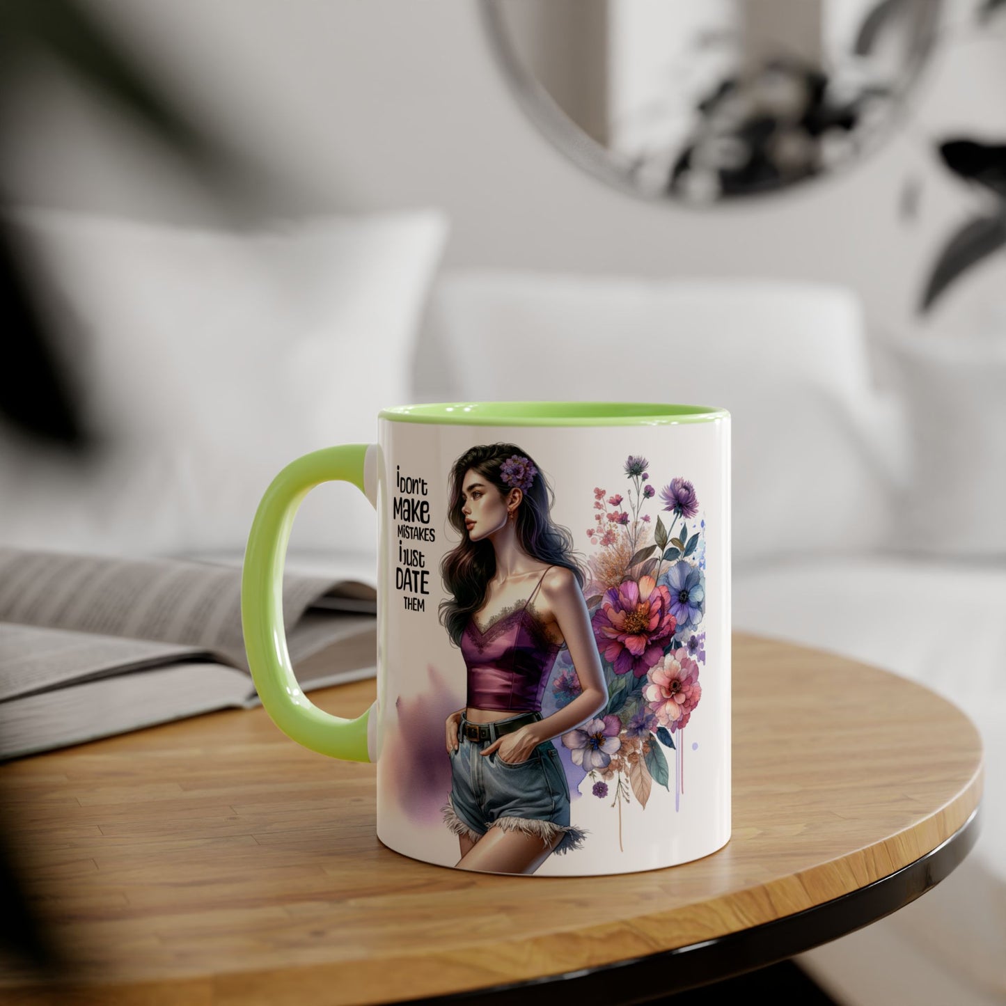 I Don't Make Mistakes, I Date Them Accent Mugs, 11oz