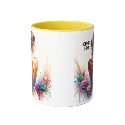 Dump Him Funny Accent Mug 11oz
