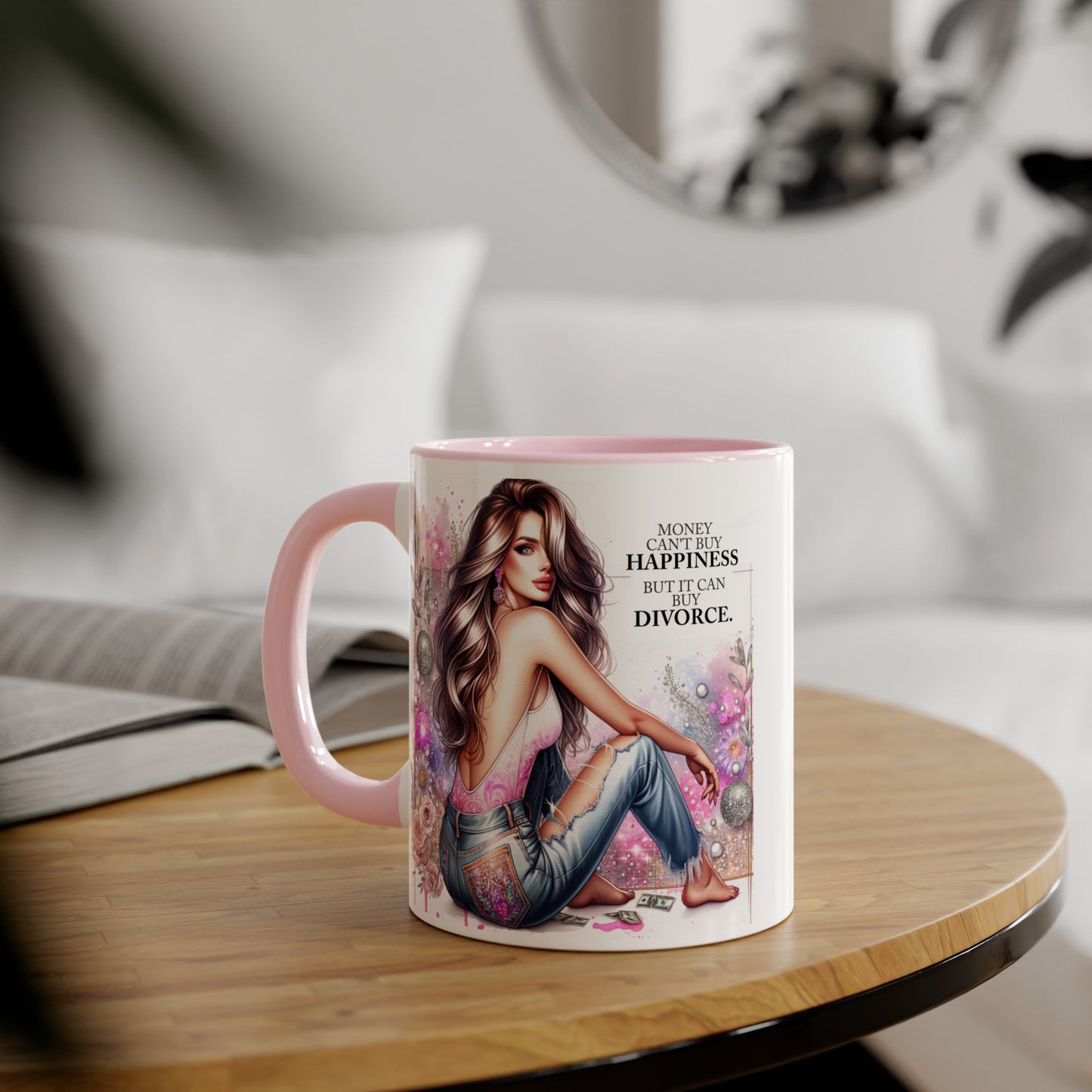 Money Can't Buy Happiness But It Can Buy Divorce Humoristic  Accent Mug | Funny Coffee Cup | Gift for Her | Unique Barware for Friends | Birthday & Self-Care Mug
