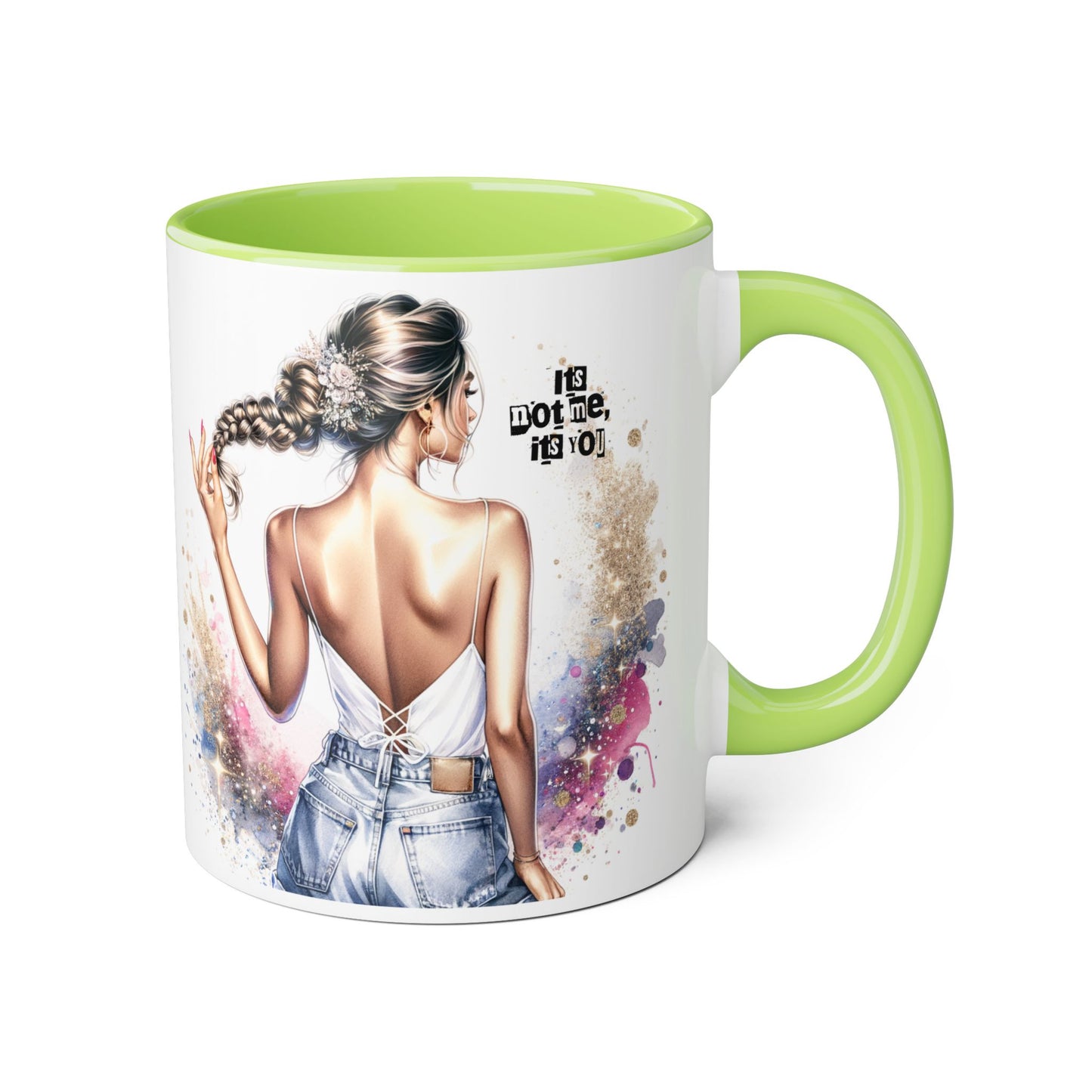It's Not Me, It's You Humoristic Unique Inspirational Accent Mug, Motivational Coffee Cup, Fun Tea Mug for Women, Gift for Art Lovers, Stylish Drinkware