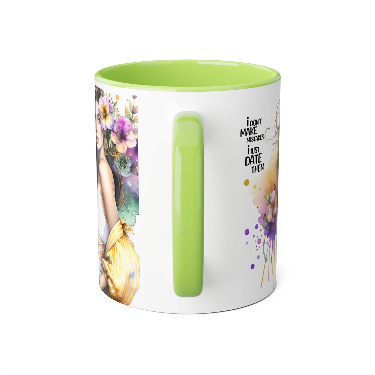 I Don't Make Mistakes, I Date Them  - Color Accent Coffee Cup, Gift for Girlfriend, Unique Art Mug, Floral Design
