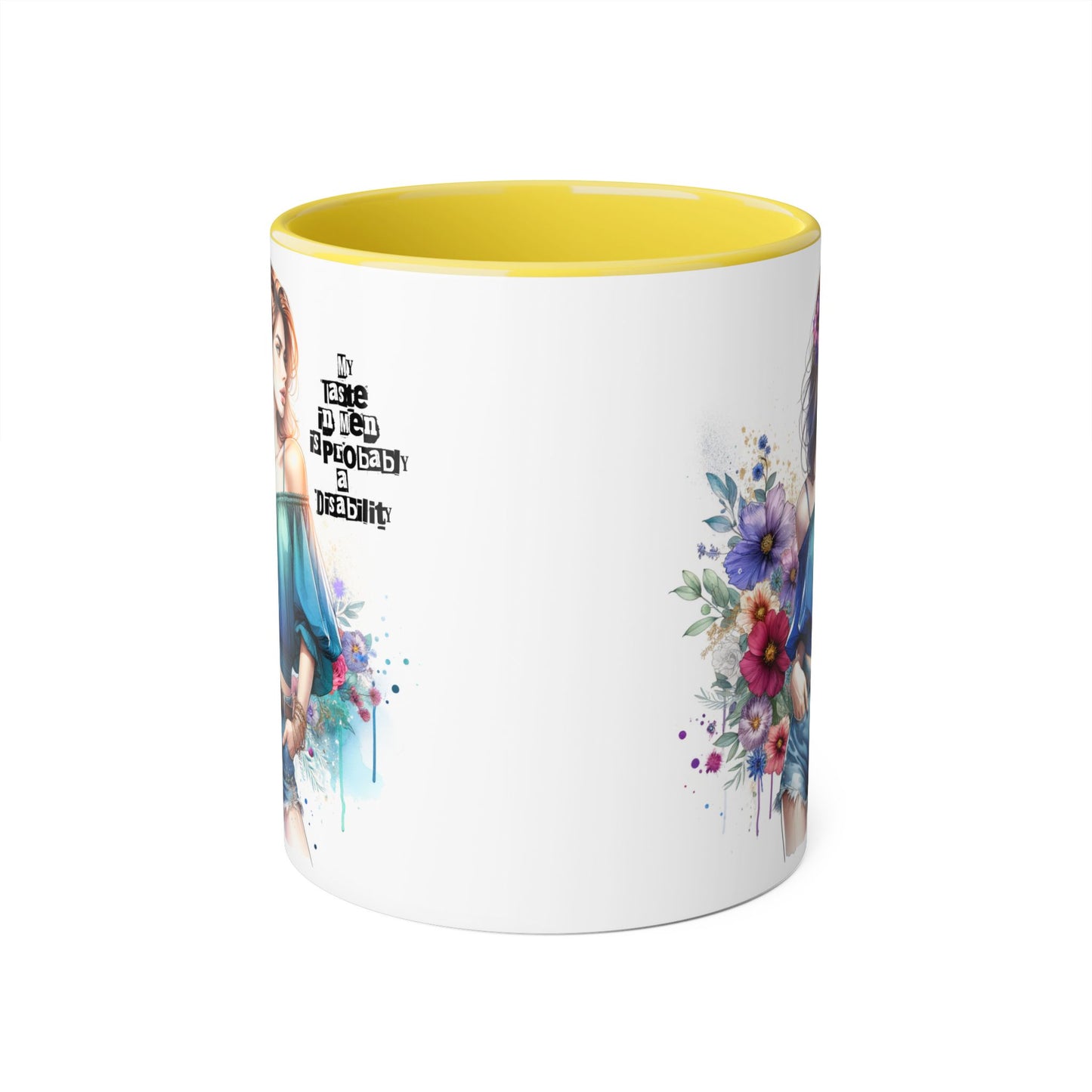 Funny Accent Mug - My Taste in Men is Probably a Disability Humor 11oz Cup