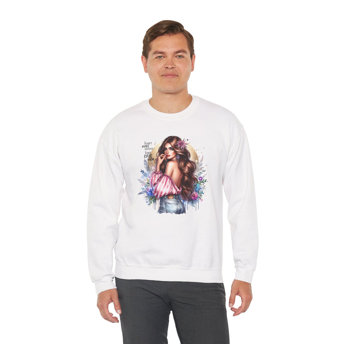 I Don't Make Mistakes, I Just Date Them Boho Chic Crewneck Sweatshirt, Cozy Gift for Her, Fashionable Layering Piece, Art-Inspired Apparel, Perfect for Special Occasions