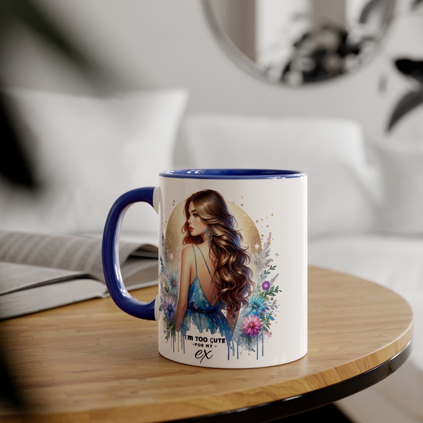 I'm Too Cute For My Ex Chic Accent Mug Designs, Coffee Cup Gift, Floral Artwork, Cute Mug, Inspirational Coffee Mug for Her, Ex Gift Idea, Stylish Drinkware