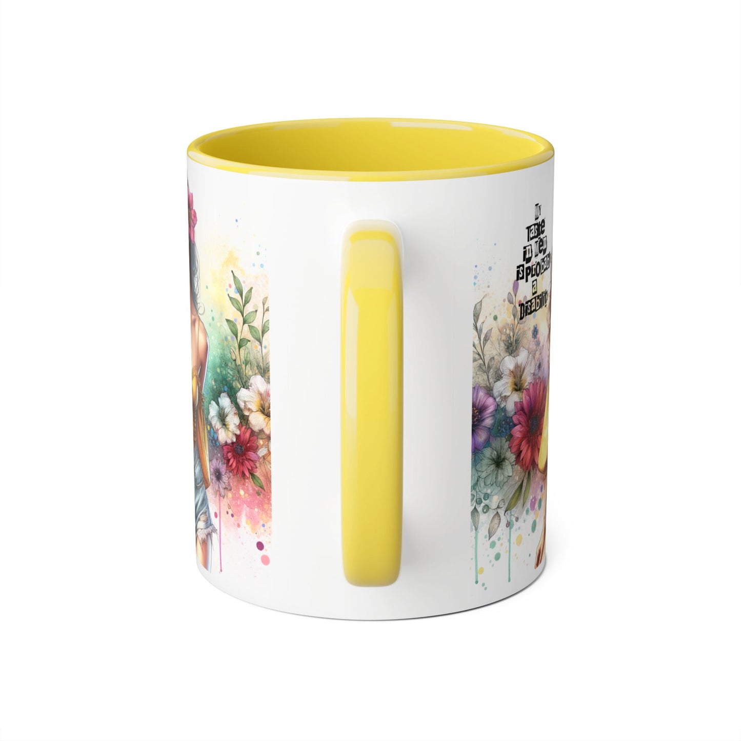 Funny Accent Mug - My Taste in Men is Probably a Disability Humor 11oz Cup